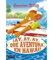 GERONIMO STILTON /80 AY AY AY QUE AVENTURA EN HAWAI