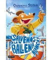 GERONIMO STILTON /40 SALVEMOS A LA BALLENA BLANCA