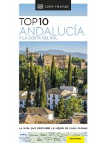 ANDALUCÍA Y LA COSTA DEL SOL (GUÍAS VISUALES TOP 10)
