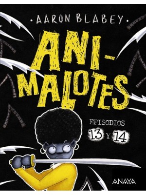 ANIMALOTES 13 Y 14 LIADA PARDA / ¡ABEJAS MOSQUEADAS!