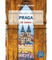 PRAGA DE CERCA (LONELY PLANET)