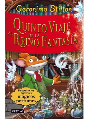 GERONIMO STILTON QUINTO VIAJE AL REINO DE LA FANTASÍA