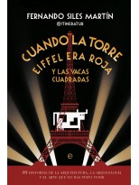 CUANDO LA TORRE EIFFEL ERA ROJA Y LAS VACAS CUADRADAS