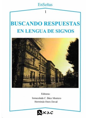 BUSCANDO RESPUESTAS EN LENGUA DE SIGNOS