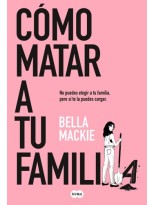 CÓMO MATAR A TU FAMILIA