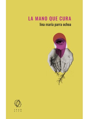 MANO QUE CURA, LA
