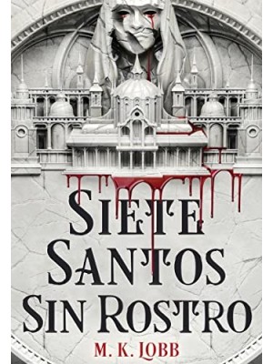 SIETE SANTOS SIN ROSTRO