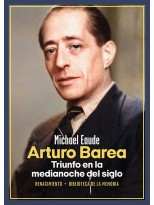 ARTURO BAREA. TRIUNFO EN LA MEDIANOCHE DEL SIGLO