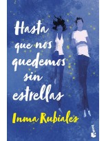 HASTA QUE NOS QUEDEMOS SIN ESTRELLAS