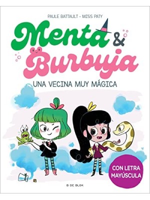 MENTA Y BURBUJA 2 - UNA VECINA MUY MÁGICA