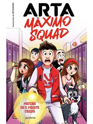 ARTA MÁXIMO SQUAD 1 MISTERIO EN EL MALDITO COLEGIO