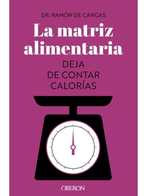 MATRIZ ALIMENTARIA DEJA DE CONTAR CALORÍAS