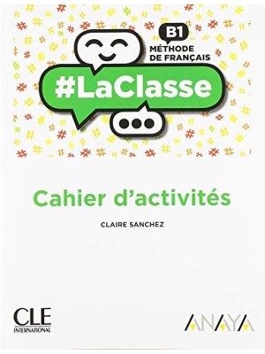 LA CLASSE 3 CAHIER D'ACTIVITÉS
