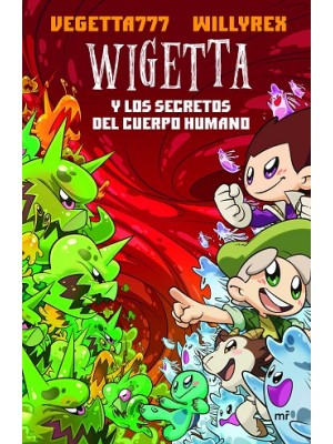 WIGETTA Y LOS SECRETOS DEL CUERPO HUMANO
