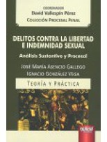 DELITOS CONTRA LA LIBERTAD E INDEMNIDAD SEXUAL.