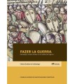 FAZER LA GUERRA : ESTRATEGIA Y TÁCTICA MILITAR EN LA CASTILLA DEL SIGLO XV