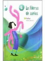 ANTOLOGÍA DE TEXTOS 4º PRIMARIA (LA FÁBRICA DE LOS SUEÑOS)