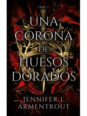 UNA CORONA DE HUESOS DORADOS