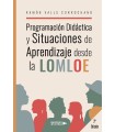 PROGRAMACIÓN DIDÁCTICA Y SITUACIONES DE APRENDIZAJE DESDE LA LOMLOE