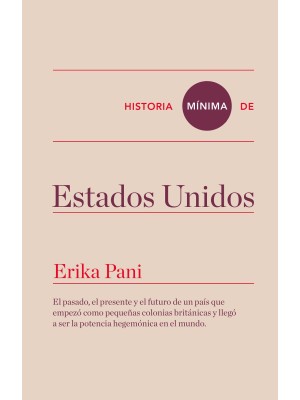 HISTORIA MÍNIMA DE ESTADOS UNIDOS