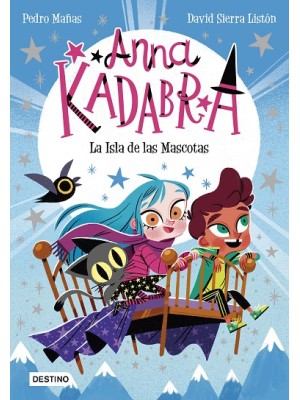 ANNA KADABRA /05 LA ISLA DE LAS MASCOTAS