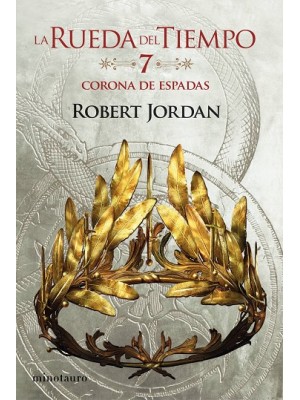 RUEDA DEL TIEMPO Nº 07/14 LA CORONA DE ESPADAS