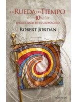 RUEDA DEL TIEMPO Nº 10/14 ENCRUCIJADA EN EL CREPÚSCULO