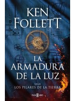 ARMADURA DE LA LUZ (SAGA LOS PILARES DE LA TIERRA 4)