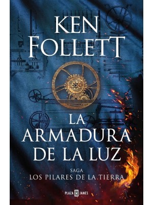 ARMADURA DE LA LUZ (SAGA LOS PILARES DE LA TIERRA 4)