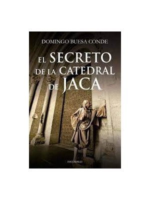 SECRETO DE LA CATEDRAL DE JACA, EL