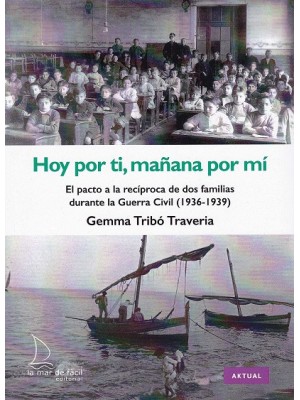 HOY POR TI, MAÑANA POR MÍ. EL PACTO A LA RECÍPROCA DE DOS FAMÍLIAS DURANTE LA GU