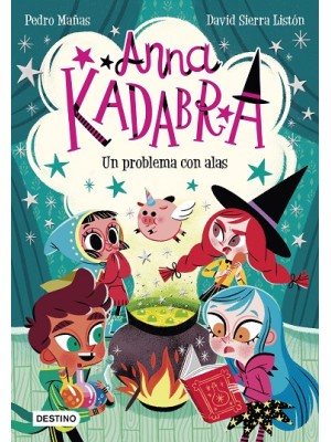 ANNA KADABRA /02 UN PROBLEMA CON ALAS