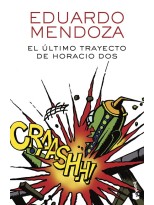 ULTIMO TRAYECTO DE HORACIO DOS, EL