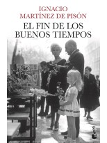 FIN DE LOS BUENOS TIEMPOS, EL