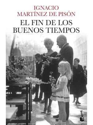 FIN DE LOS BUENOS TIEMPOS, EL