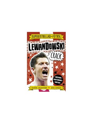 LEWANDOWSKI CRACK (SUPERESTRELLAS DEL FÚTBOL)