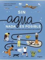 SIN AGUA, NADA ES POSIBLE