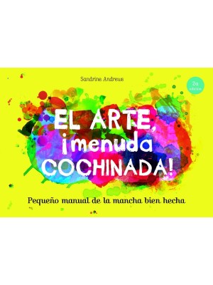 ARTE, ¡MENUDA COCHINADA!