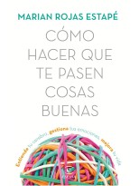 COMO HACER QUE TE PASEN COSAS BUENAS