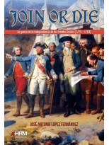 JOIN OR DIE LA GUERRA DE LA INDEPENDENCIA