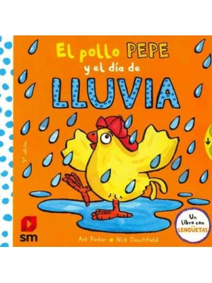 POLLO PEPE Y EL DIA DE LLUVIA, EL