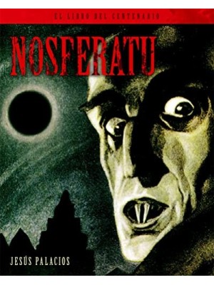 NOSFERATU EL LIBRO DEL CENTENARIO
