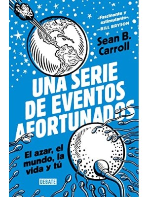 SERIE DE EVENTOS AFORTUNADOS, UNA