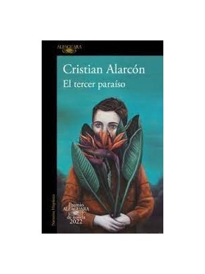 TERCER PARAÍSO (PREMIO ALFAGUARA DE NOVELA 2022)