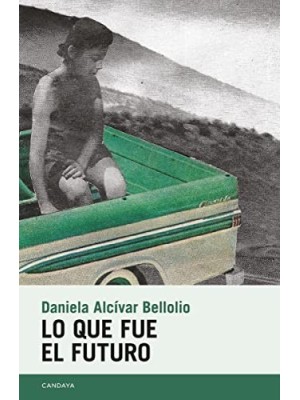 LO QUE FUE EL FUTURO