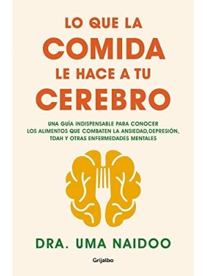 LO QUE LA COMIDA LE HACE A TU CEREBRO