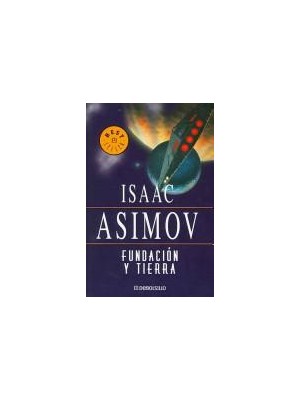FUNDACIÓN Y TIERRA (CICLO DE LA FUNDACIÓN 7)