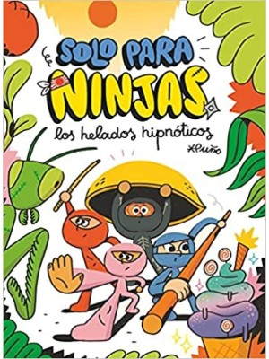 SOLO PARA NINJAS /2 LOS HELADOS HIPNÓTICOS