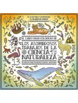 LIBRO PARA COLOREAR DE LOS ASOMBROSOS TRABAJOS DE LA CIENCIA Y LA NATURALEZA, EL