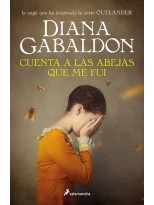 CUENTA A LAS ABEJAS QUE ME FUI (SAGA OUTLANDER 9)